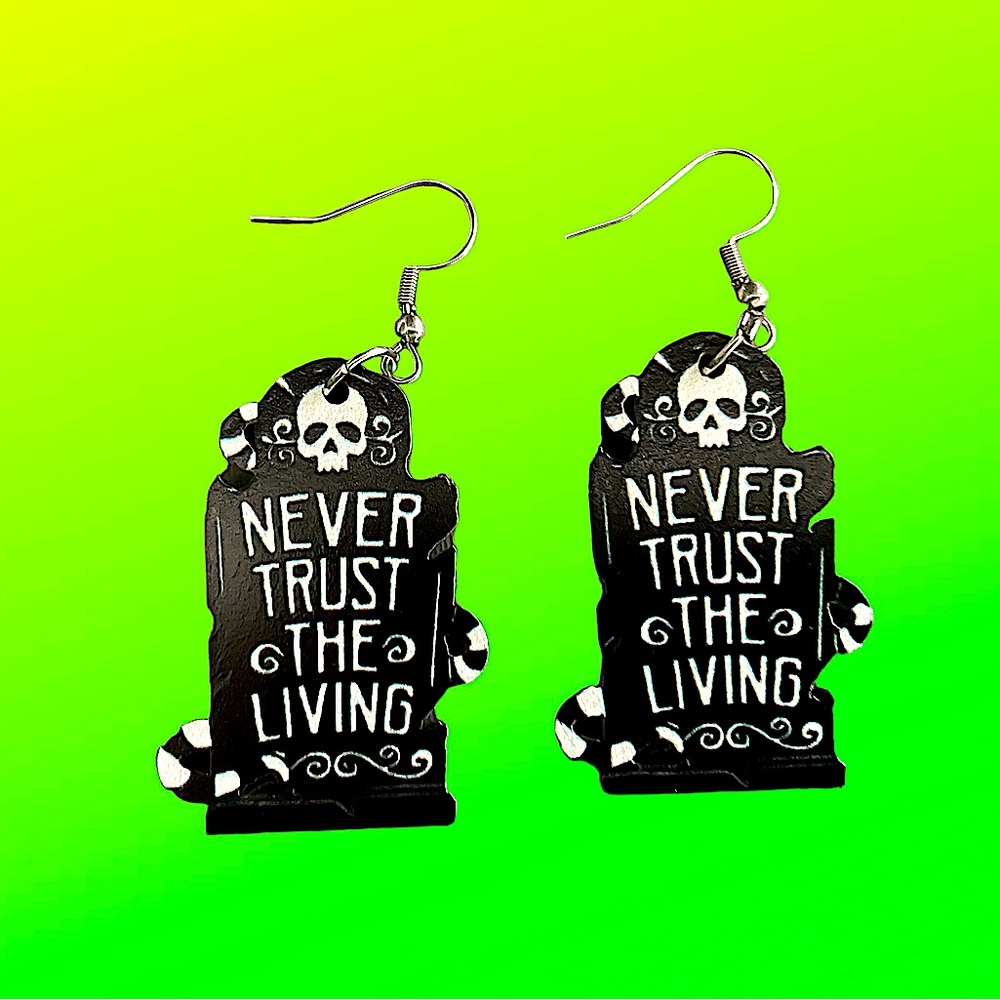🔥Never Trust the Living earrings🔥